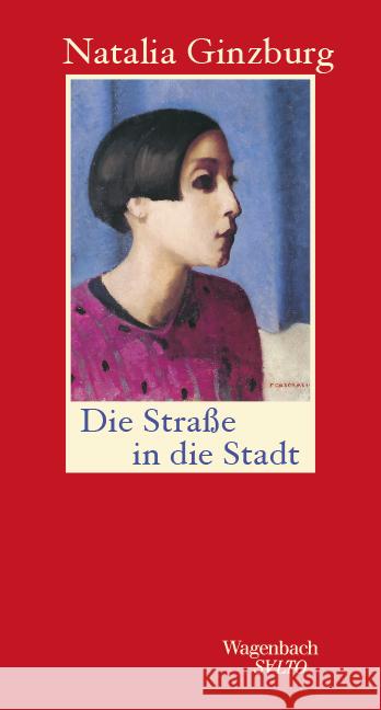 Die Straße in die Stadt Ginzburg, Natalia 9783803113795 Wagenbach - książka