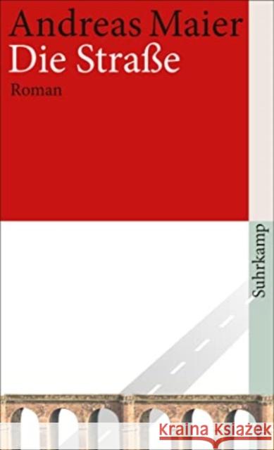 Die Strasse Andreas Maier 9783518465677 Suhrkamp Verlag - książka