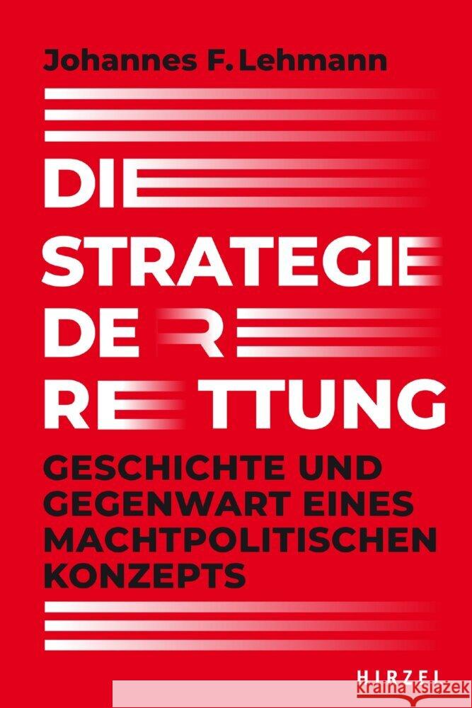 Die Strategie der Rettung Lehmann, Johannes F. 9783777629100 Hirzel, Stuttgart - książka