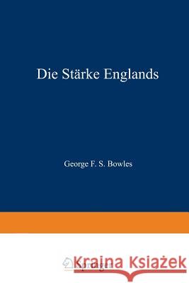 Die Stärke Englands Bowles, George F. S. 9783663003250 Vieweg+teubner Verlag - książka