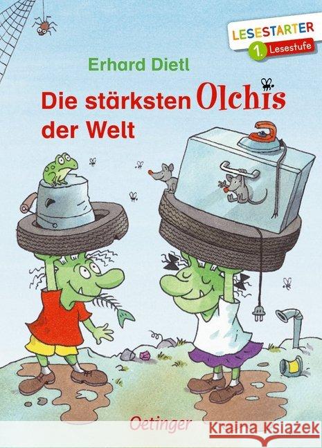 Die stärksten Olchis der Welt : 1. Lesestufe Dietl, Erhard 9783789112119 Oetinger - książka