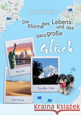 Die Stürme des Lebens und das ganz große Glück Angelika Dupree 9783748262626 Tredition Gmbh - książka