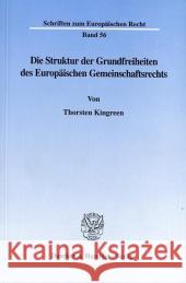 Die Struktur Der Grundfreiheiten Des Europaischen Gemeinschaftsrechts Kingreen, Thorsten 9783428097166 Duncker & Humblot - książka