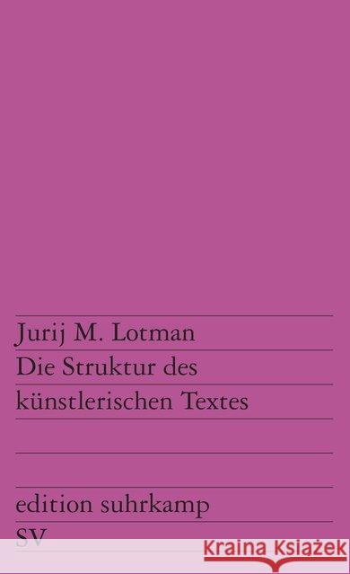 Die Struktur des künstlerischen Textes Lotman, Jurij M. 9783518105825 Suhrkamp - książka