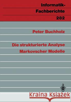 Die Strukturierte Analyse Markovscher Modelle Buchholz, Peter 9783540545408 Springer - książka