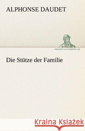 Die Stütze der Familie Daudet, Alphonse 9783842420328 TREDITION CLASSICS - książka