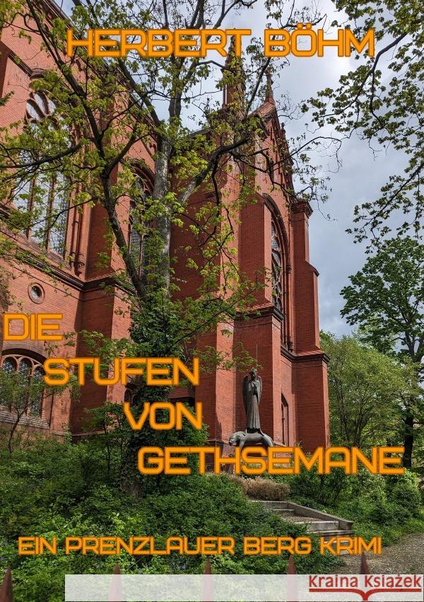 Die Stufen von Gethsemane Böhm, Herbert 9783759838780 epubli - książka