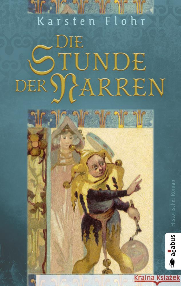 Die Stunde der Narren Flohr, Karsten 9783862828159 Acabus - książka