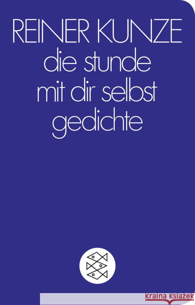 die stunde mit dir selbst Kunze, Reiner 9783596523061 FISCHER Taschenbuch - książka