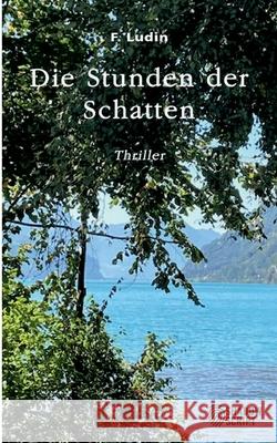 Die Stunden der Schatten F. Ludin 9783389157206 Grin Verlag - książka