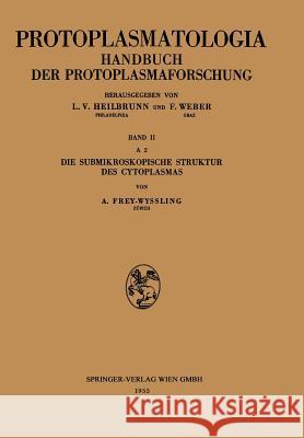 Die Submikroskopische Struktur Des Cytoplasmas  9783662274057 Springer - książka