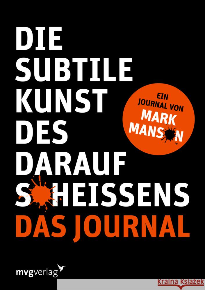 Die subtile Kunst des Daraufscheißens: Das Journal Manson, Mark 9783747404836 mvg Verlag - książka