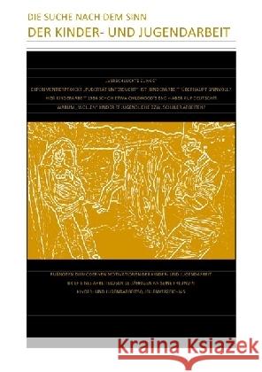 DIE SUCHE NACH DEM SINN DER KINDER- UND JUGENDARBEIT : HAUPT- & FUßNOTEN ZU MODERNEN MOTIVATIONEN DER KINDER- UND JUGENDARBEIT Braeg, Bastian 9783741876721 epubli - książka