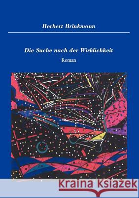 Die Suche nach der Wirklichkeit Herbert Brinkmann 9783831110162 Books on Demand - książka