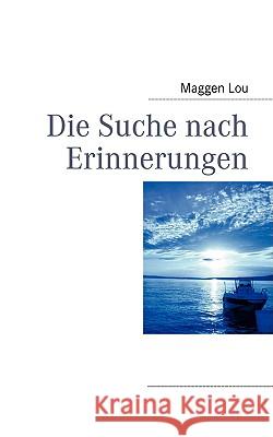 Die Suche nach Erinnerungen Maggen Lou 9783837075076 Bod - książka