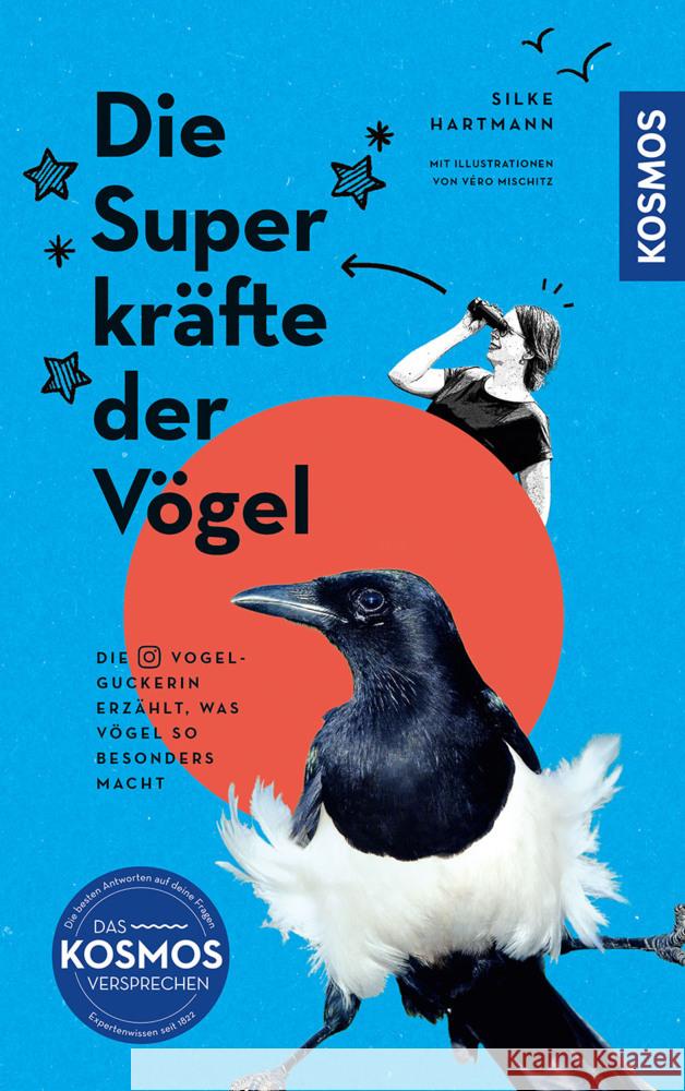 Die Superkräfte der Vögel Hartmann, Silke 9783440176702 Kosmos (Franckh-Kosmos) - książka