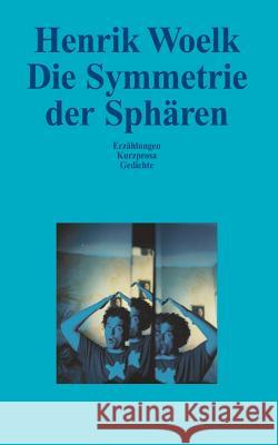 Die Symmetrie der Sphären Henrik Woelk 9783833007491 Books on Demand - książka