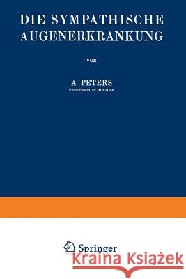 Die Sympathische Augenerkrankung A. Peters 9783642902321 Springer - książka