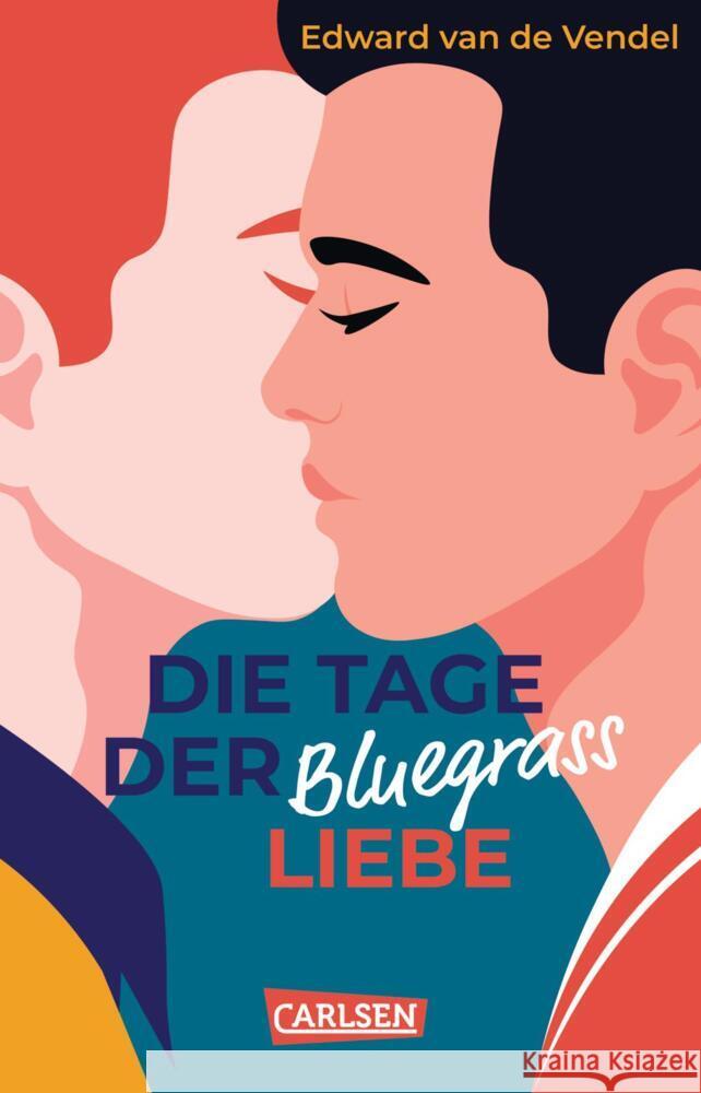 Die Tage der Bluegrass-Liebe Vendel, Edward van de 9783551321879 Carlsen - książka