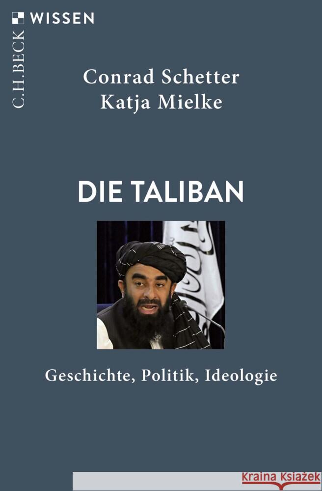 Die Taliban Schetter, Conrad, Mielke, Katja 9783406785818 Beck - książka