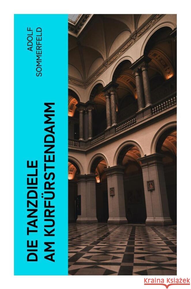 Die Tanzdiele am Kurfürstendamm Sommerfeld, Adolf 9788027366842 e-artnow - książka
