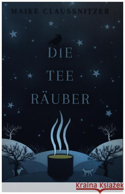 Die Teeräuber Maike Claußnitzer 9783750413702 Books on Demand - książka