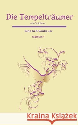 Die Tempelträumer von Suidinier: Buch 1 Manuela Ina Kirchberger 9783753439884 Books on Demand - książka