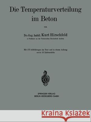 Die Temperaturverteilung Im Beton Kurt Hirschfeld 9783642494406 Springer - książka