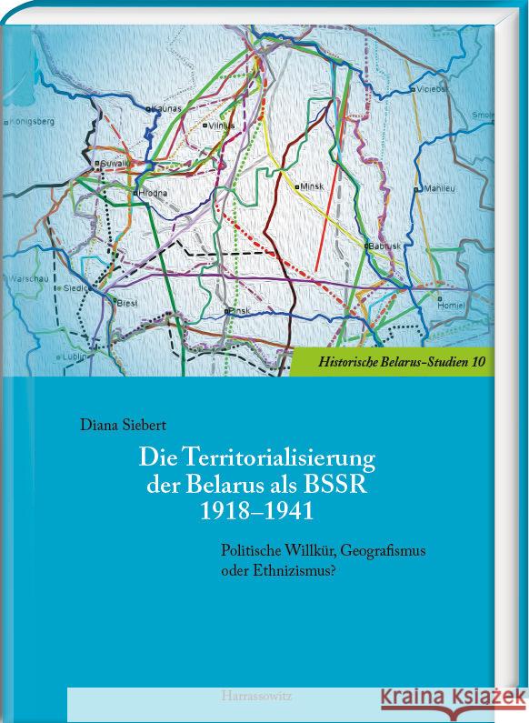 Die Territorialisierung der Belarus als BSSR 1918-1941 Siebert, Diana 9783447122016 Harrassowitz - książka