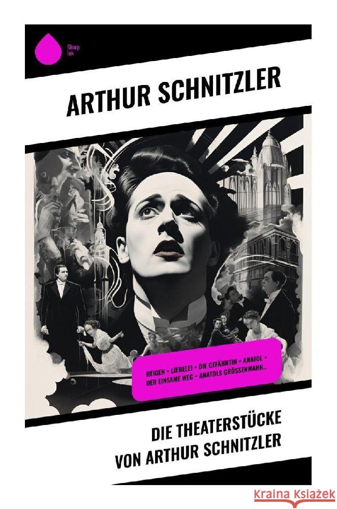 Die Theaterstücke von Arthur Schnitzler Schnitzler, Arthur 9788028349660 Sharp Ink - książka