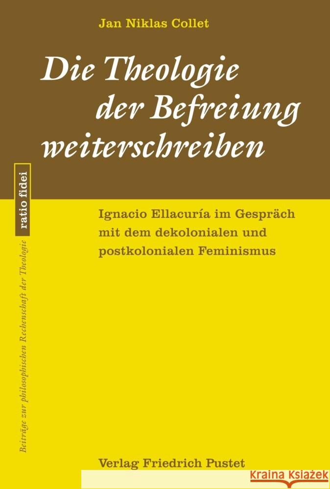 Die Theologie der Befreiung weiterschreiben Collet, Jan Niklas 9783791734965 Pustet, Regensburg - książka