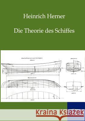 Die Theorie des Schiffes Herner, Heinrich 9783864440304 Salzwasser-Verlag - książka