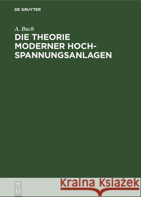 Die Theorie Moderner Hochspannungsanlagen A Buch 9783486749199 Walter de Gruyter - książka