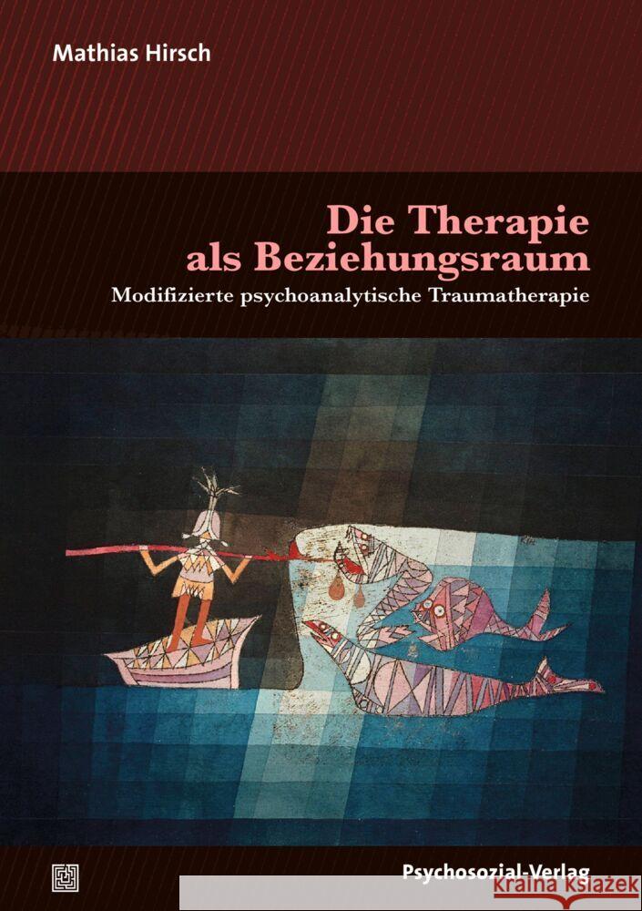 Die Therapie als Beziehungsraum Hirsch, Mathias 9783837931808 Psychosozial-Verlag - książka