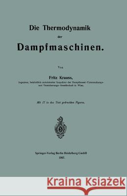 Die Thermodynamik Der Dampfmaschinen Krauss, Fritz 9783662322703 Springer - książka