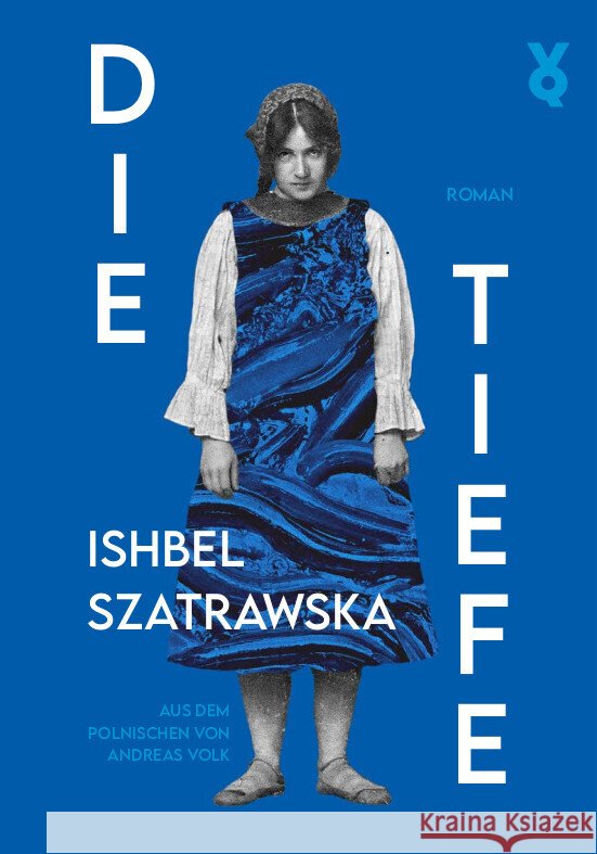 Die Tiefe Szatrawska, Ishbel, Voland & Quist 9783863914141 Voland & Quist - książka