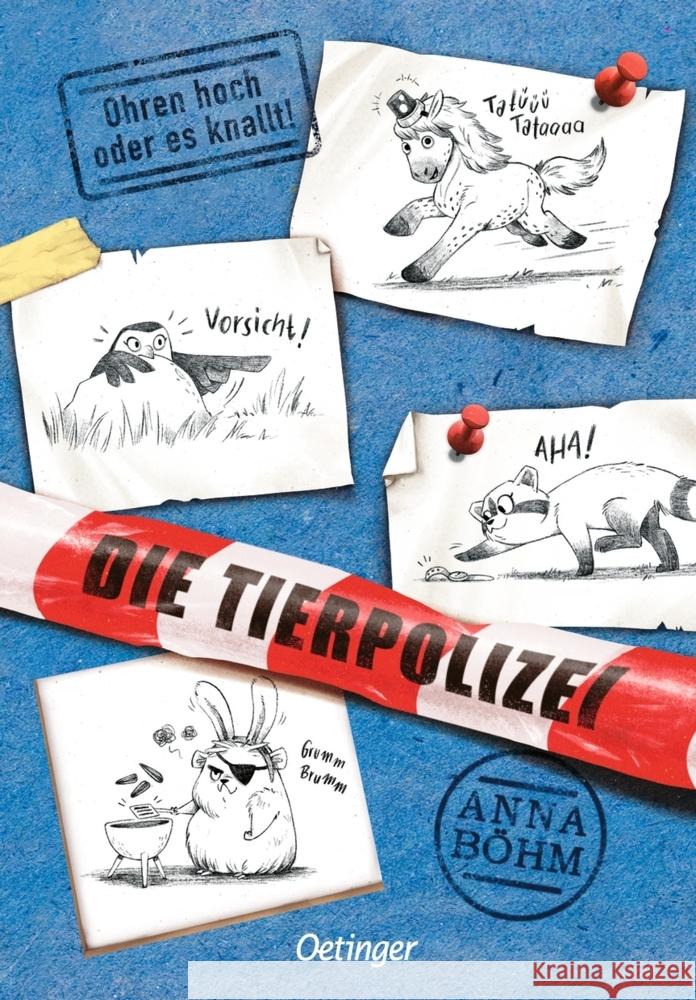 Die Tierpolizei 2. Ohren hoch oder es knallt! Böhm, Anna 9783789114779 Verlag Friedrich Oetinger GmbH - książka