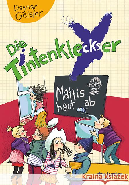 Die Tintenkleckser - Mattis haut ab Geisler, Dagmar 9783423761598 DTV - książka