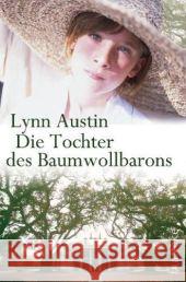 Die Tochter des Baumwollbarons Austin, Lynn Dziewas, Dorothee  9783868270587 Francke-Buchhandlung - książka