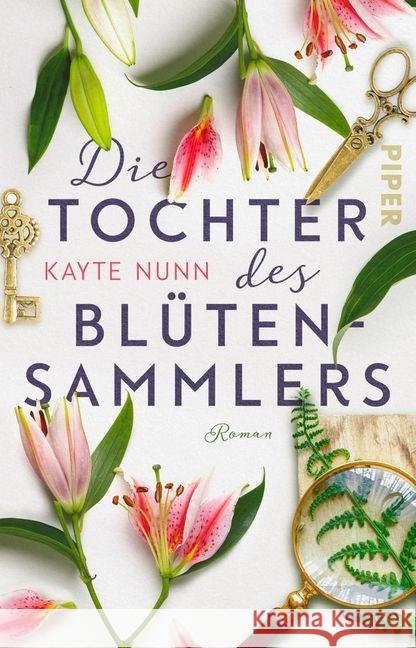 Die Tochter des Blütensammlers : Roman Nunn, Kayte 9783492227414 Piper - książka