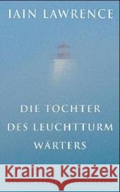 Die Tochter des Leuchtturmwärters Lawrence, Iain   9783772522475 Freies Geistesleben - książka