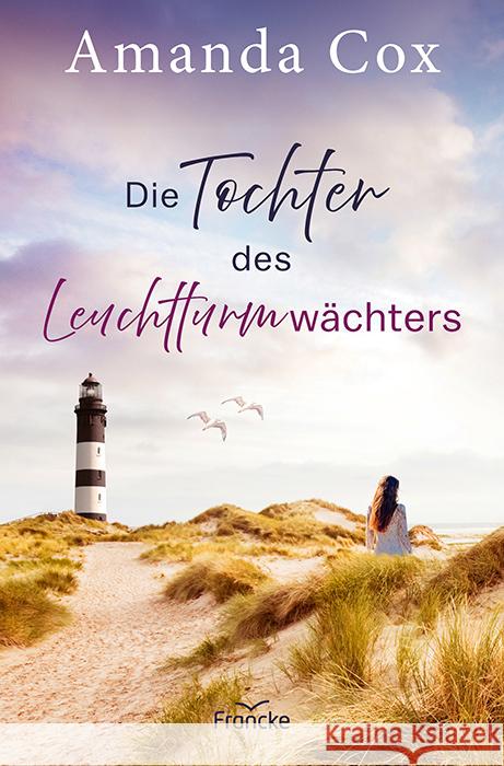 Die Tochter des Leuchtturmwächters Cox, Amanda 9783963624377 Francke-Buch - książka