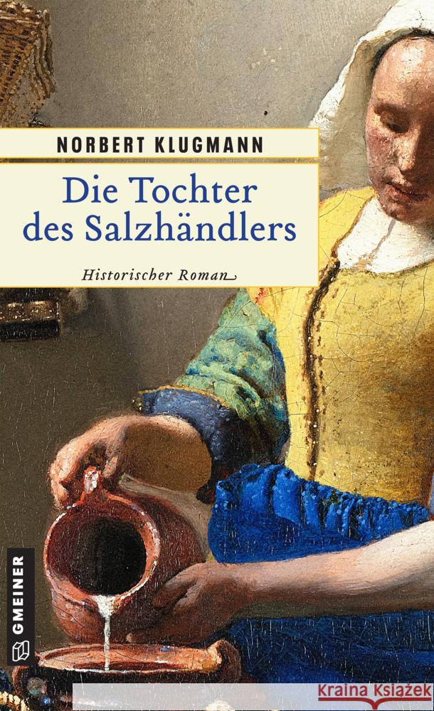 Die Tochter des Salzhändlers Klugmann, Norbert 9783839202562 Gmeiner-Verlag - książka