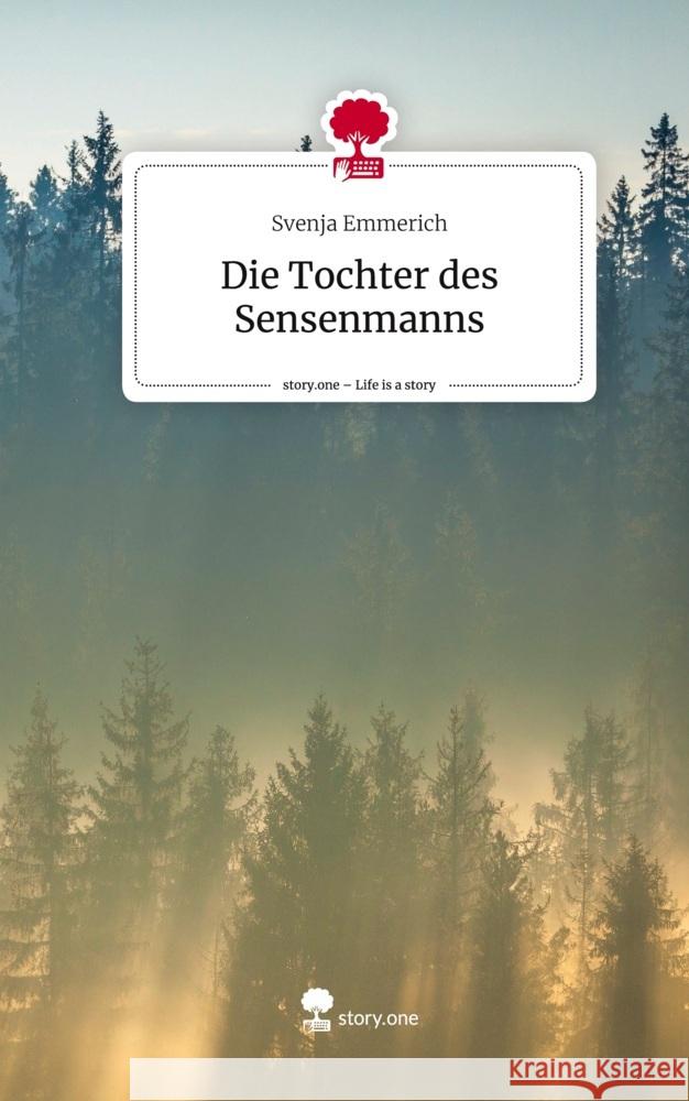 Die Tochter des Sensenmanns. Life is a Story - story.one Emmerich, Svenja 9783710838026 story.one publishing - książka