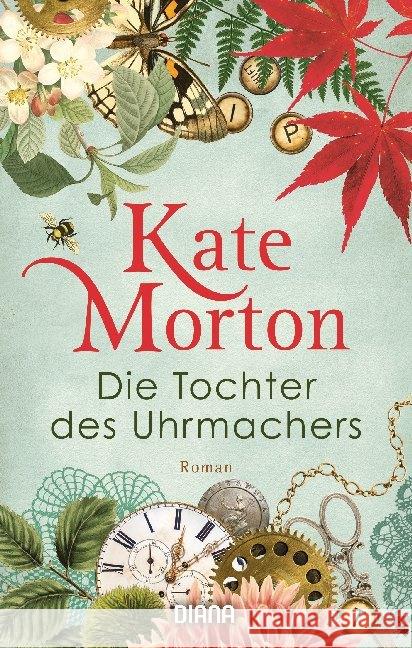 Die Tochter des Uhrmachers : Roman Morton, Kate 9783453360594 Heyne - książka