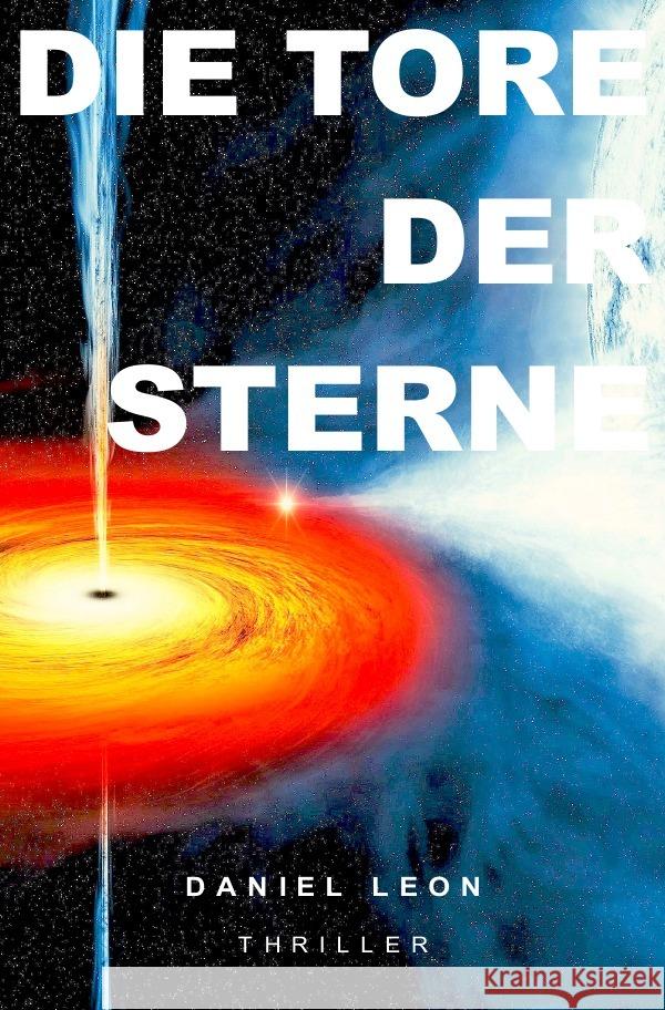 Die Tore der Sterne Leon, Daniel 9783754979211 epubli - książka