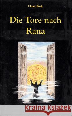 Die Tore nach Rana: Djin 2 Bork, Claus 9788771702163 Books on Demand - książka