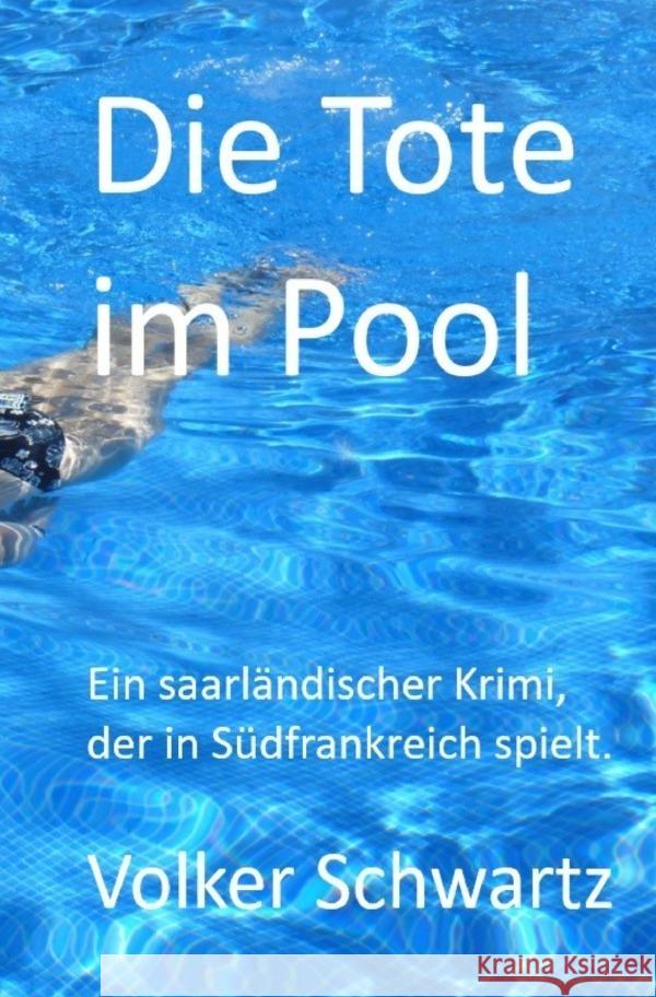 Die Tote im Pool Schwartz, Volker 9783818707569 epubli - książka