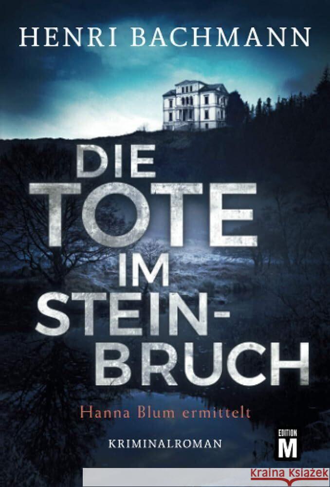 Die Tote im Steinbruch Bachmann, Henri 9782496705980 Edition M - książka