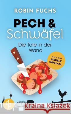 Die Tote in der Wand Robin Fuchs 9783987782909 Grin Verlag - książka